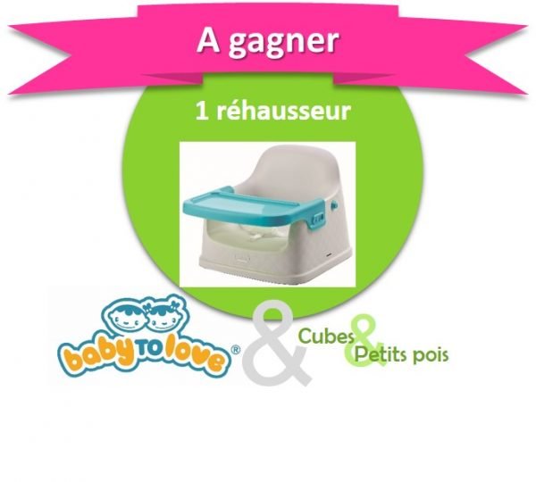 BabyToLove offre un rehausseur pour bébé- Anniversaire Cubes et Petits pois {Cadeau 9}