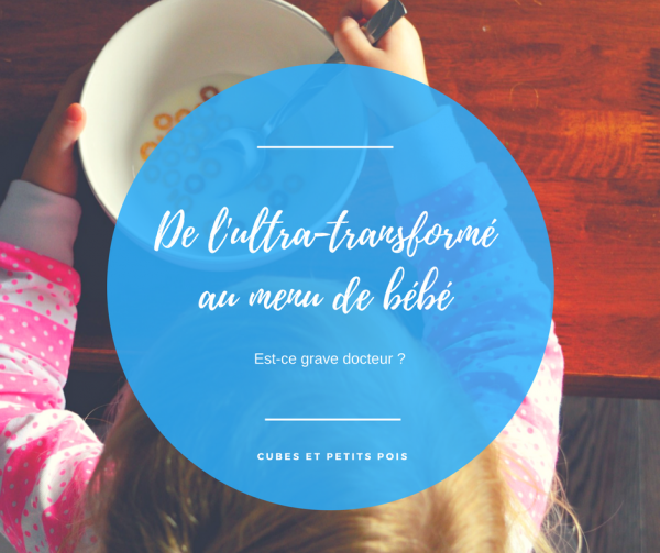 Des produits ultra-transformés dans l'alimentation de bébé