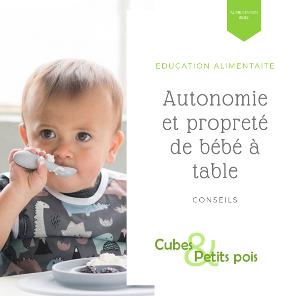 Autonomie et propreté à table de bébé