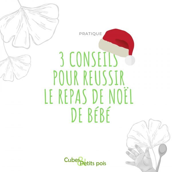 3 conseils pour réussir le repas de Noël de bébé